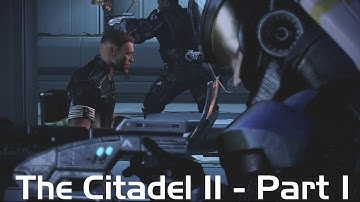 Mass Effect 3 - Walkthrough - Part 26 - The Citadel II - Part 1 of 2