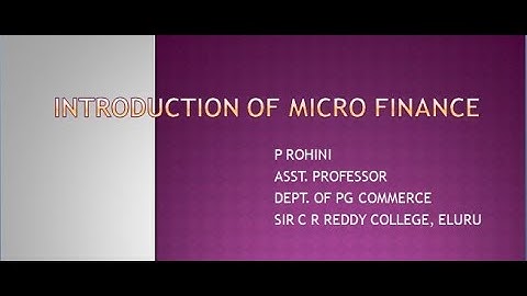 INTRODUCTION OF MICRO FINANCE BY P ROHINI - DEPT. OF PG COMMERCE