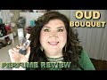 LANCOME OUD BOUQUET PERFUME REVIEW