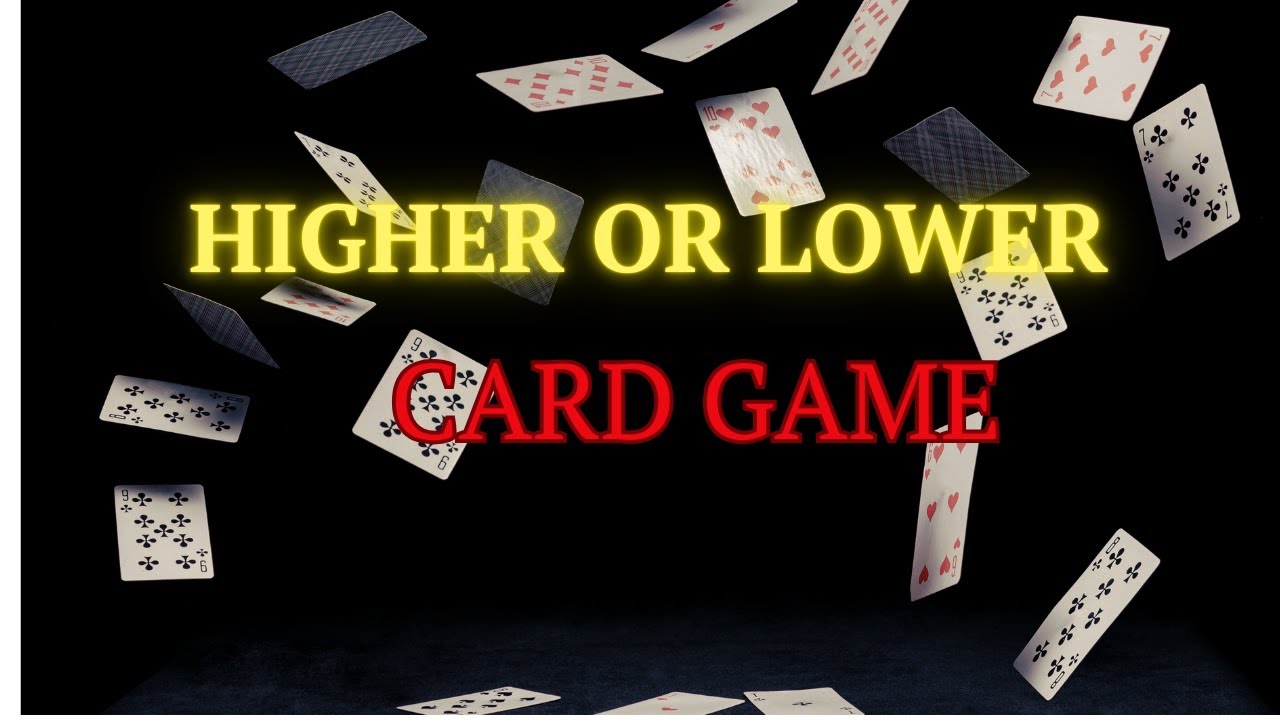 Higher Or Lower Card Game