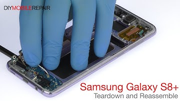 Samsung Galaxy S8+ Teardown and Reassemble Guide - DIYMobileRepair