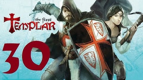 Benson Plays The First Templar (30)