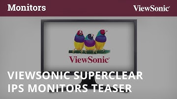 ViewSonic SuperClear IPS Monitors Teaser
