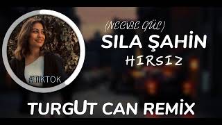 Sıla Şahin Feat Necibe Gül Hırsız(Kranç Jr Turgut Can Remix)