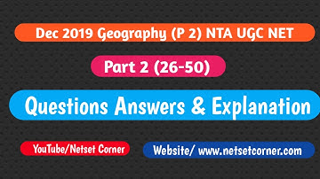 Dec 2019 Geography Questions Answer | Part 2 (26-50) NTA UGC NET | Netset Corner