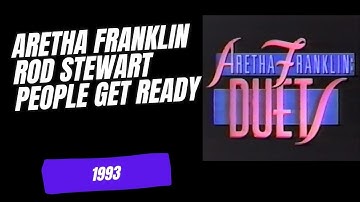 Aretha Franklin with Rod Stewart People Get Ready 1993