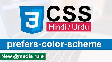CSS Prefers-color-scheme Tutorial in Hindi / Urdu