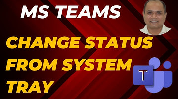 Change Your Microsoft Teams Status from the System Tray – Super Fast Windows Hack!