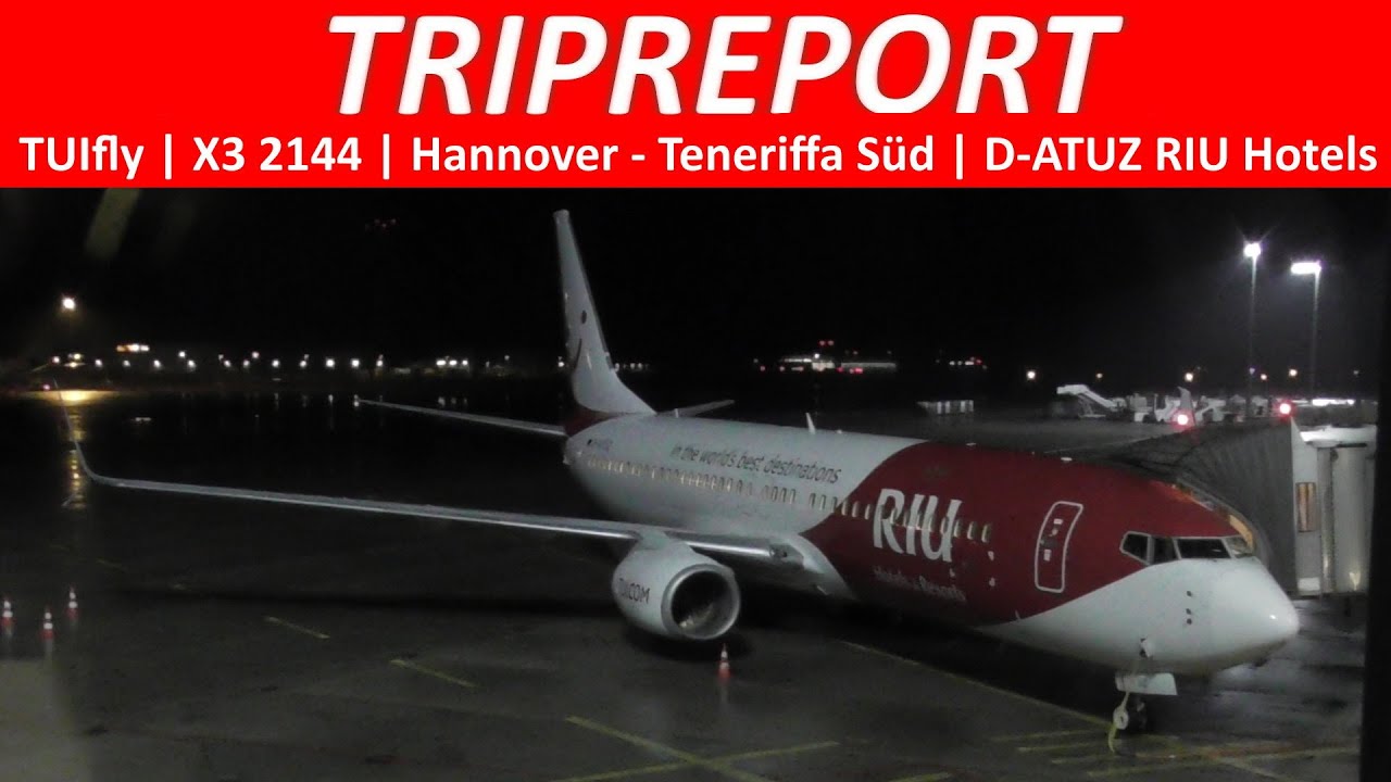 TRIPREPORT | Tuifly X3 2144 | Hannover - Teneriffa-Süd | 737-800 D-ATUZ (RIU HOTELS) | 28.12.2021