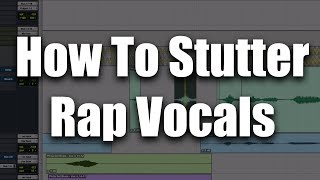 How to stutter rap vocals