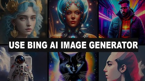 How To Use Bing AI Image Generator 2024