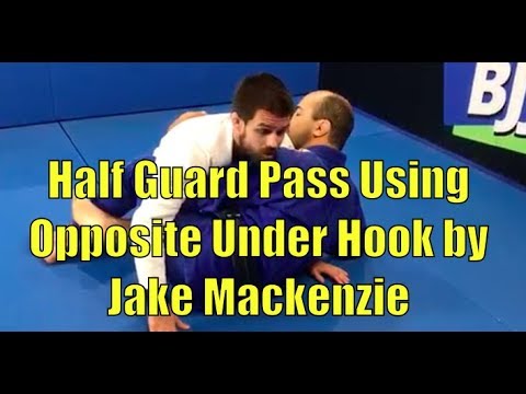 Half Guard Pass Using Opposite Under Hook by Jake Mackenzie