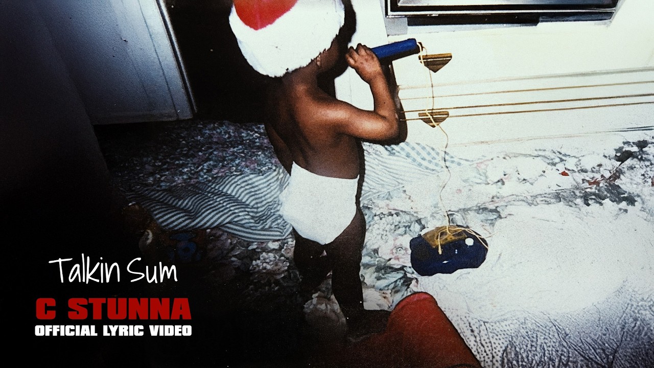 Watch C Stunna - Talkin Sum (Lyric Video) on YouTube Watch C Stunna - Talkin Sum (Lyric Video) on YouTube