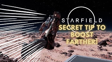 Starfield Tips: Blast Off! Maximize Your Starfield Boost pack! (horizontal/forward boosting)
