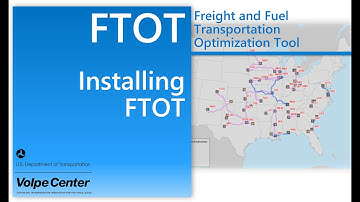 Installing the Freight and Fuel Transportation Optimization Tool (FTOT)