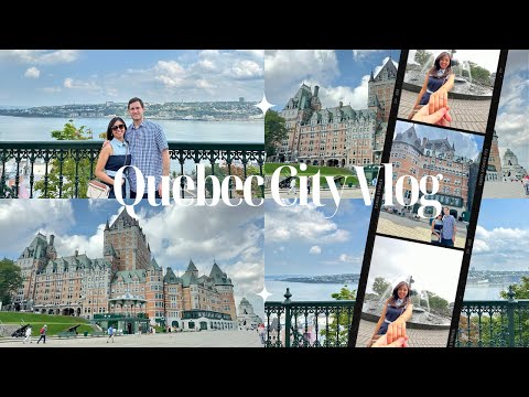 Trip to Quebec City Vlog 2023