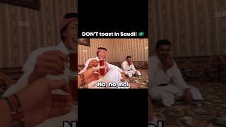 Dont Toast In Saudi Arabia