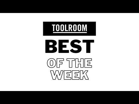Toolroom Best of the Week 2024-03-15