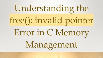 Understanding the free(): invalid pointer Error in C Memory Management