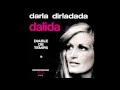 Dalida Darla Dirladada Audio 1970 Dalida Darla Dirladada Audio 1970
