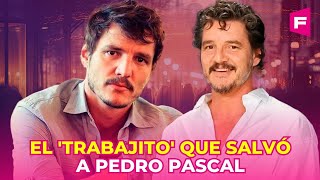 Pedro Pascal estaba en la quiebra cuando un 'trabajito' lo salvó