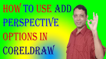 HOW TO USE ADD PERSPECTIVE OPTIONS IN CORELDRAW ||ACTIVATE ADD PERSPECTIVE OPTION FROM EFFECT MENU