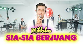 Mikkolas ft. Orkes Paman Kudos - Sia-Sia Berjuang