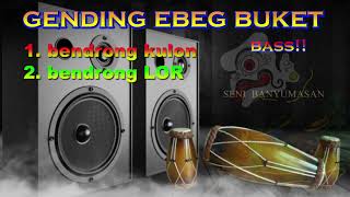 sabetane buket!! gending ebeg banyumasan 2022, bendrong kulon