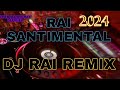 راي بروالي هبااال جديد Dj Rai Remix Jdid 2024 