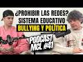 MCL #41 - Karin Herrero | Sistema educativo | ¿Prohibir redes sociales? | El bullying en jóvenes
