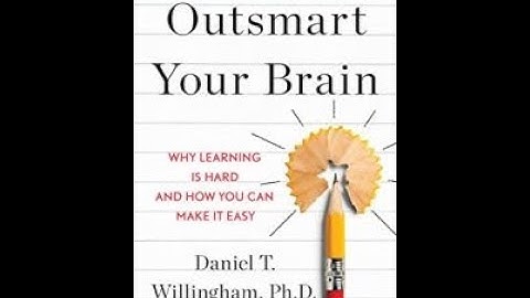 Outsmart Your Brain by Daniel Willingham - Book review