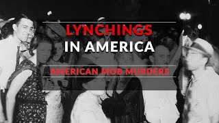 The History of Lynchings in the US