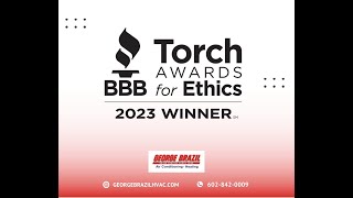 2023 Winner of the Better Business Bureau - Torch Award for Ethics! George Brazil HVAC
