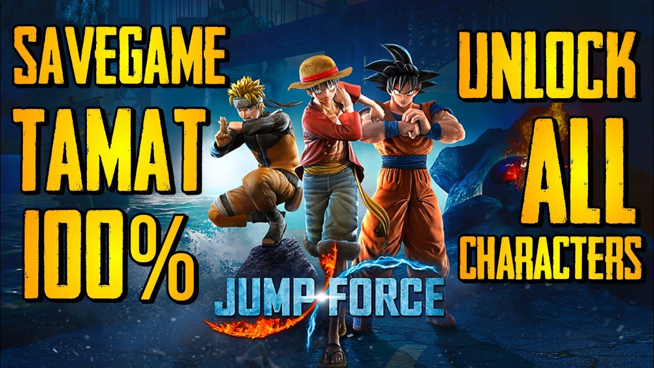 TAMAT JUMP FORCE !!! Tutorial Pasang Savegame JUMP FORCE Tamat Unlock