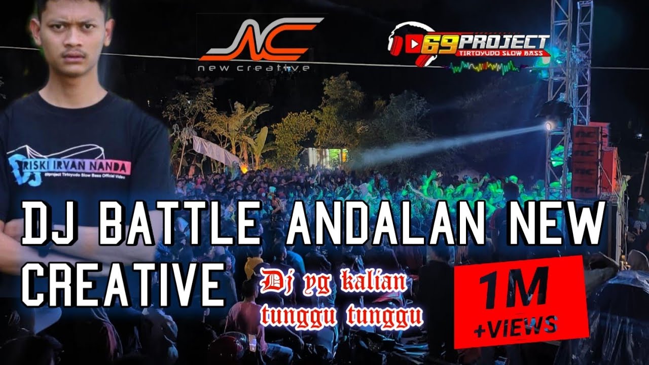 DJ BATTLE ANDALAN NEW CREATIVE JEMBER || BOUNCE ( RISKI IRVAN NANDA ,69 PROJECT )