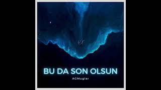 Bu Da Son Olsun 