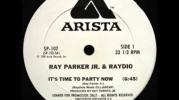 Ray Parker Jr & Raydio - It's Time To Party Now (Dj ''S'' Rework)