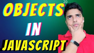 20 | Object in JavaScript | Explained by Vivek | Part 20 | Learn With Vivek