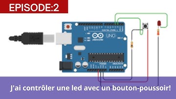 TUTO ARDUINO #2 - CONTROLER UNE LED AVEC UN BOUTON POUSSOIR