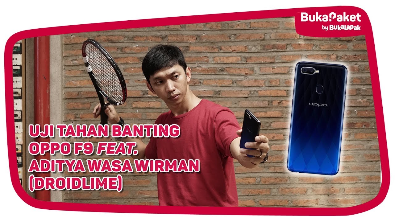 Menyiksa OPPO F9, Seberapa Kuat Ketangguhannya? feat. Wasa Wirman (Droidlime)| BukaPaket for Him - YouTube