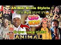 Animal movie stylote   full    ultimate voice  broklend boy