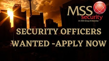 MSS Security Officers Wanted 190423