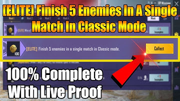 [ELITE] Finish 5 Enemies In A Single Match In Classic Mode