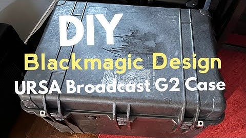 DIY @BlackmagicDesignOfficial URSA Broadcast G2 case