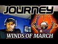 Journey-Winds of March(Infinity) - First Time Reaction