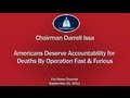 Issa on Fox News: Americans Deserve Accountability for Deaths by Operation Fast & Furious