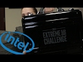 INTEL UNBOXING: Extreme Rig Challenge 2017 #ad
