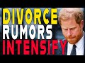 Prince Harry ‘called in divorce lawyers months ago?