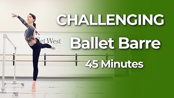 Ballet Barre for Strength, Balance & Turnout | 45 Min Intermediate/Advanced