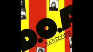 D.O.A. - Hardcore '81 (Full Album) 1981